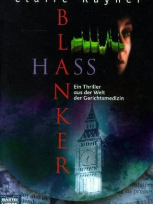 579983483400.jpg Blanker hass ein thriller aus der welt der gerichtsmedizin