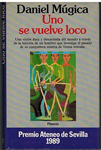 6231613485190.jpg Uno se vuelve loco (colección autores españoles e hispanoamericanos) (spanish edition)