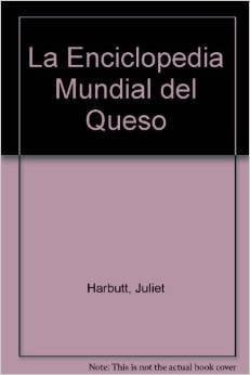 Enciclopedia mundial del queso