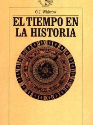 6610303485205.jpg El tiempo en la historia la evolución de nuestro sentido del tiempo y de la perspectiva temporal