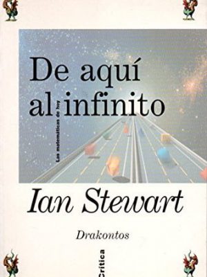 De aqui al infinito : las matematicas de hoy