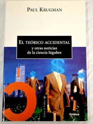 El teórico accidental y otras noticias de la ciencia lúgubre