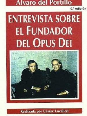 Entrevista sobre el fundador del opus dei