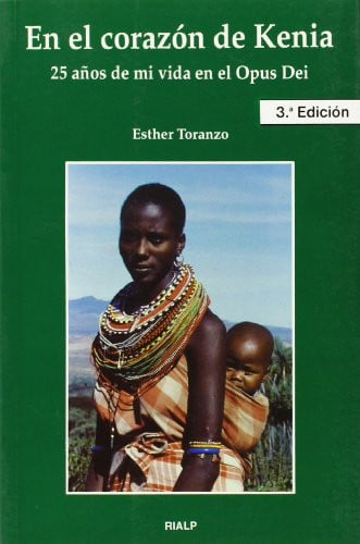 En el corazón de kenia: 25 años de mi vida en el opus dei