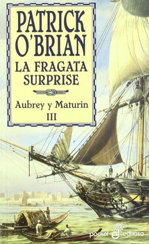 La fragata surprise: una novela de la armada inglesa