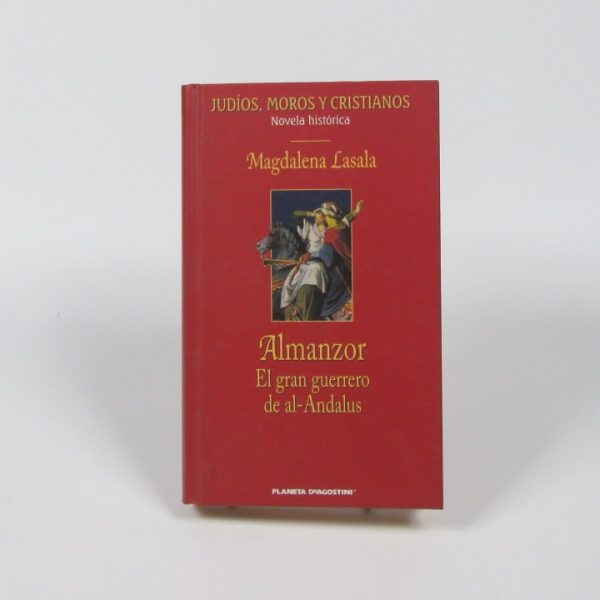 Almanzor. el gran guerrero de al andalus