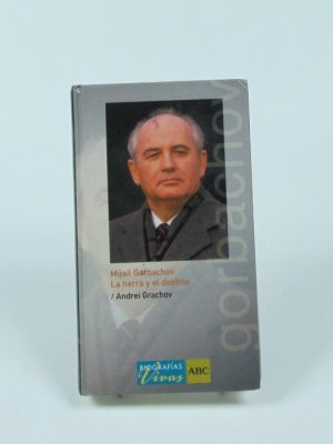 Mijaíl gorbachov: la tierra y el destino