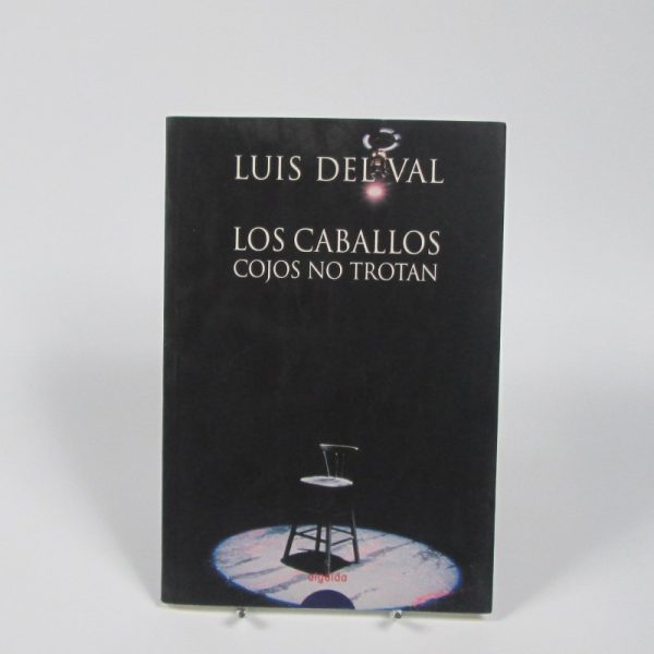 Los caballos cojos no trotan