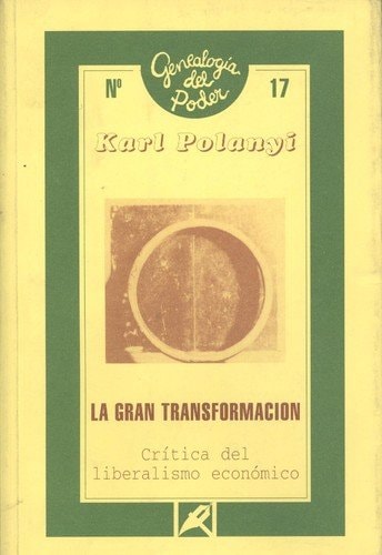 La gran transformación crítica del liberalismo económico