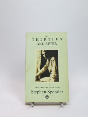 9780006341079_the-thirties-and-after-poetry-politics-people-1933-75_front-3.jpg The thirties and after: poetry, politics, people, 1933-75