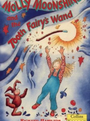 Molly moonshine and the tooth fairy's wand (collins yellow storybook)
