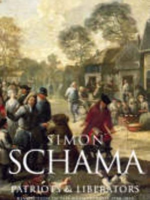 Patriots and liberators : revolution in the netherlands, 1780-1813