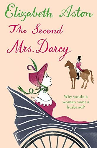 9780007241507_the-second-mrs-darcy_front-1.jpg The second mrs darcy