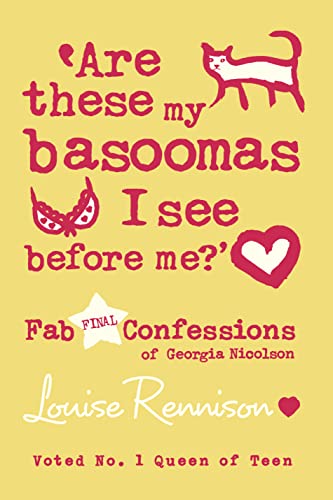 Are these my basoomas i see before me?': fab final confessions of georgia nicolson
