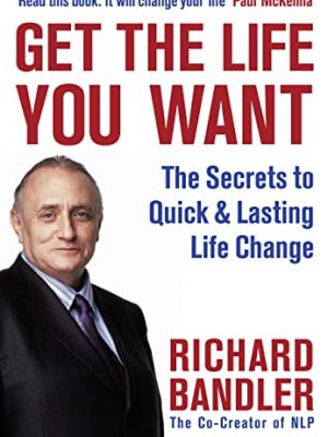 Get the life you want