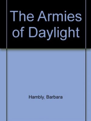 The armies of daylight
