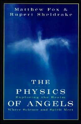 9780060628642_the-physics-of-angels-exploring-the-realm-where-science-and-spirit-meet_front-1.jpg The physics of angels: exploring the realm where science and spirit meet