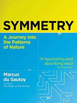 9780060789411_symmetry-a-journey-into-the-patterns-of-nature_front-2.jpg Symmetry: a journey into the patterns of nature