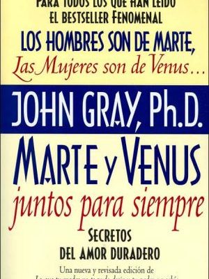9780060952365_marte-y-venus-juntos-para-siempre-secretos-del-amor-duradero_front-1.jpg Marte y venus juntos para siempre: secretos del amor duradero