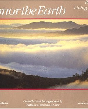 To honor the earth: reflections on living in harmony with nature