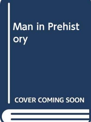 Man in prehistory