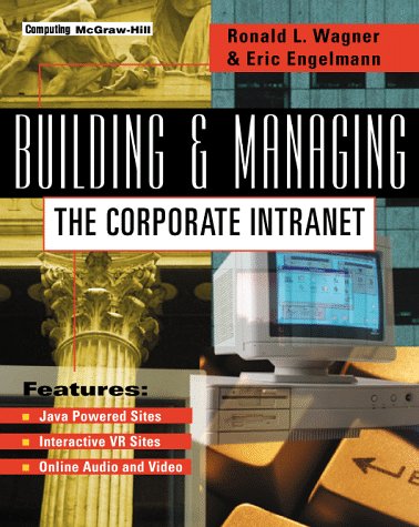 Building and managing the corporate intranet
