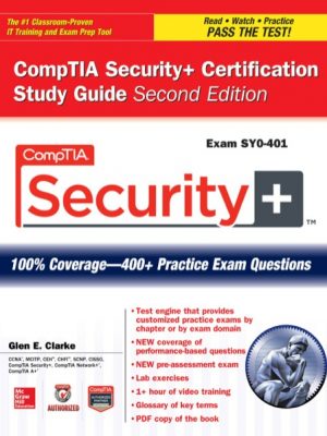 Comptia security+ certification study guide, second edition (exam sy0-401) (certification press)
