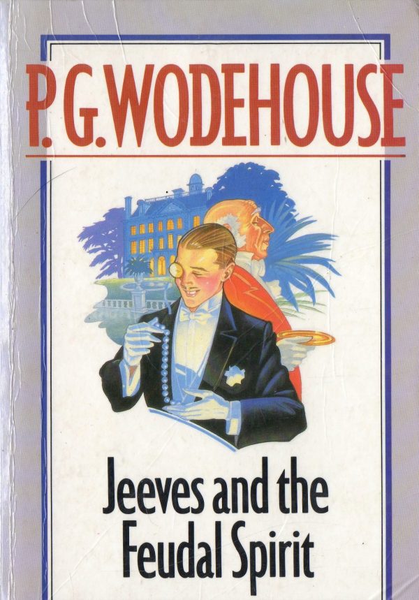 Jeeves and the feudal spirit