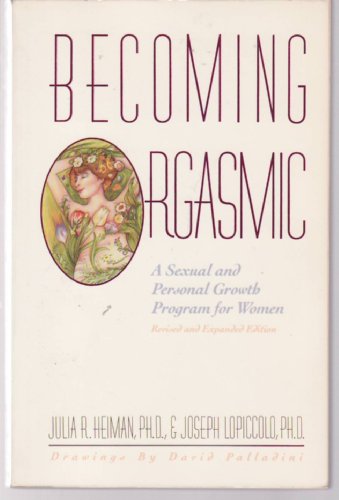 9780130727114_becoming-orgasmic-a-sexual-and-personal-growth-program-for-women-revised-and-expanded_front-1.jpg Becoming orgasmic: a sexual and personal growth program for women revised and expanded