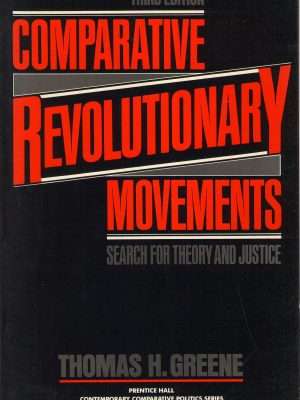 Comparative revolutionary movements: search for theory and justice