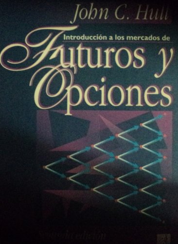 9780132405652_introduccion-mercados-futuros-opc2e-fuera-de-coleccion-out-of-series-spanish-edition_front-1.jpg Introducción mercados futuros opc.2/e (fuera de colección out of series) (spanish edition)