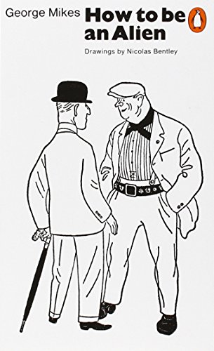 9780140025149_how-to-be-an-alien-a-handbook-for-beginners-and-advanced-pupils_front-2.jpg How to be an alien : a handbook for beginners and advanced pupils