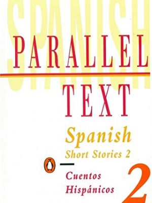 9780140033786_spanish-short-stories-2cuentos-hispanicos-2-penguin-parallel-text_front-1.jpg Spanish short stories 2/cuentos hispanicos 2 (penguin parallel text)