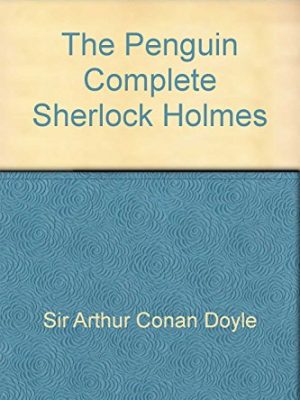 The penguin complete sherlock holmes