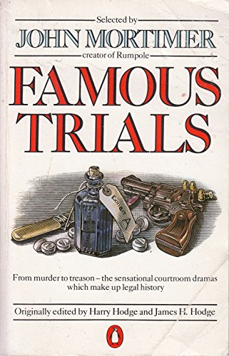 Famous trials. the sensational courtroom dramas which make up legal history