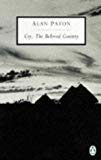 Cry the beloved country (twentieth century classics)