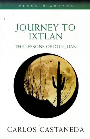 9780140192346_journey-to-ixtlan-lessons-of-don-juan_front-1.jpg Journey to ixtlan : lessons of don juan
