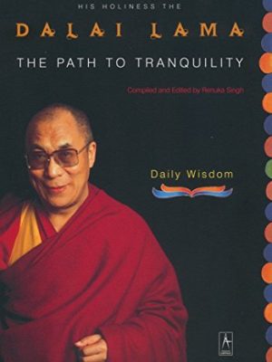 9780140196122_the-path-to-tranquility-daily-wisdom-compass_front-1.jpg The path to tranquility: daily wisdom (compass)