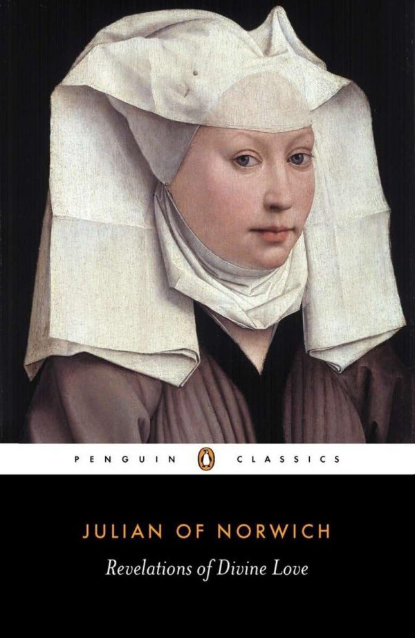 Revelations of divine love (short text and long text), julian of norwich