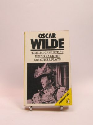 The importance of being earnest and other plays