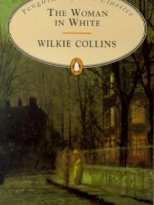 The woman in white (the penguin english library)