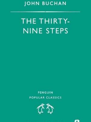 The thirty-nine steps (penguin popular classics)