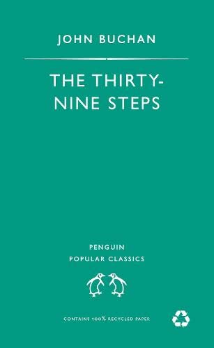 The thirty-nine steps (penguin popular classics)