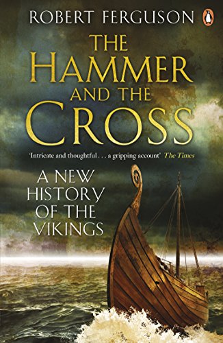 Hammer and the cross: a new history of the vikings