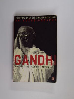 An autobiography: or the story of my experiments with truth