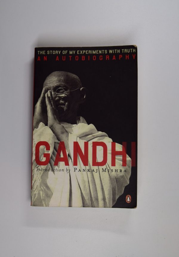 An autobiography: or the story of my experiments with truth