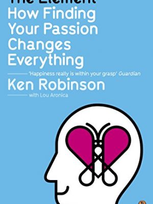 The element: how finding your passion changes everything