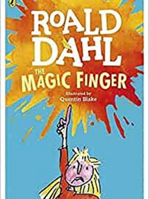 9780141371467_the-magic-finger_front-1.jpg The magic finger