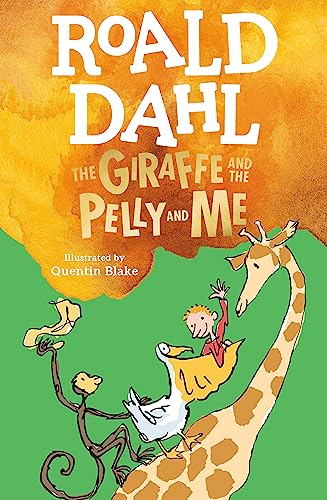 The giraffe and the pelly and me