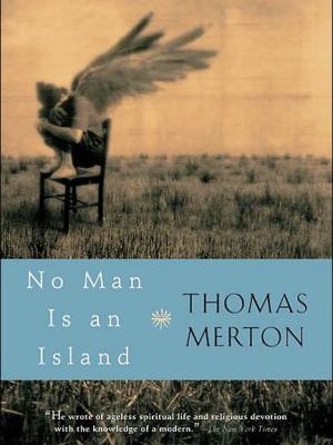 9780156027731_no-man-is-an-island_front-2.jpg No man is an island